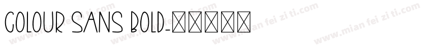 Colour Sans Bold字体转换